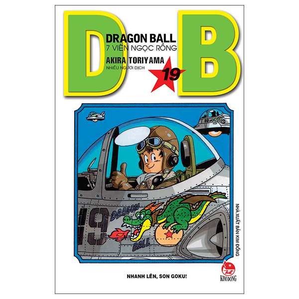 Bộ Dragon Ball - 7 Viên Ngọc Rồng - Tập 19 - Nhanh Lên, Son Goku! (Tái Bản 2025)