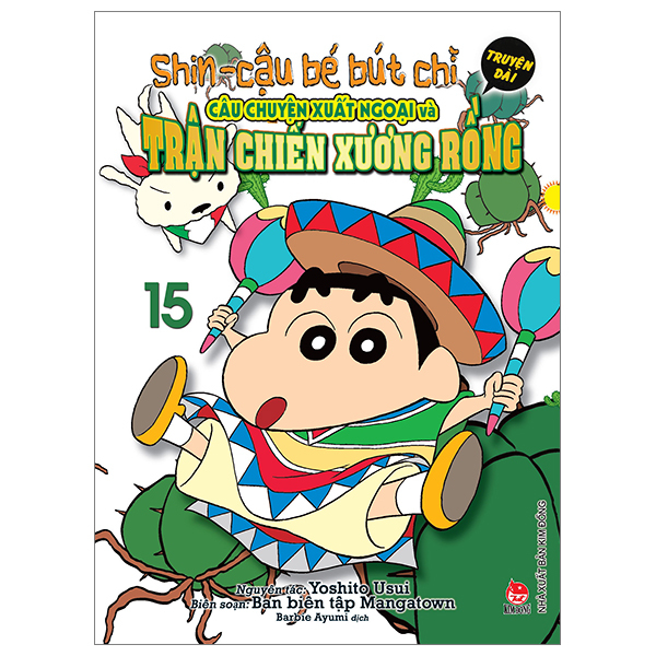 Bộ Shin - Cậu Bé Bút Chì - Truyện Dài - Tập 15 - Câu Chuyện Xuất Ngoại Và Trận Chiến Xương Rồng